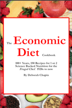 The Economic Diet Cookbook: Cooking For 2, Science Backed Nutrition for the Frugal Chef. 200+ Recipes, 1920s to now 100+ Years. (Economic Recipes For Health) Paperback 
The Economic Diet Cookbook “By understanding the science behind what you’re eating, this book shows how to be economical in recipes and time.”

Section on Science Behind Nutrition:
I have a section in my book totally devoted to the science behind nutrition and what low-budget foods that actually give you that nutrition. I’ve also incorporated notes on how to augment that nutrition. I’ve pared down recipes to an essential recipe for low budget and then added to it and modified it based on current science for health. Also, I have added notes on what you can add to make particular recipe variations. So not just making it economical by planting your own vegetables, but also what you buy for meat, what you make for desserts and what you eat in a balanced way.

Print length | Language | Publication date | Dimensions | ISBN: 9780982535486  https://gallery.deborahchapin.com/the-economic-diet-cookbook/